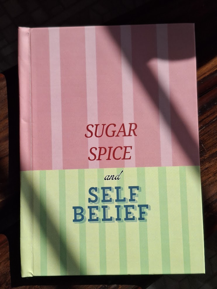 A5 Hardbound Journal - Sugar Spice and Self Belief Diary (120 Pages)